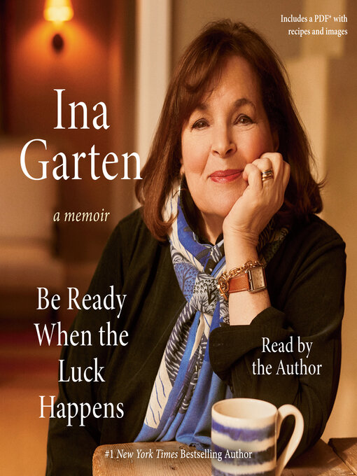 Title details for Be Ready When the Luck Happens by Ina Garten - Wait list